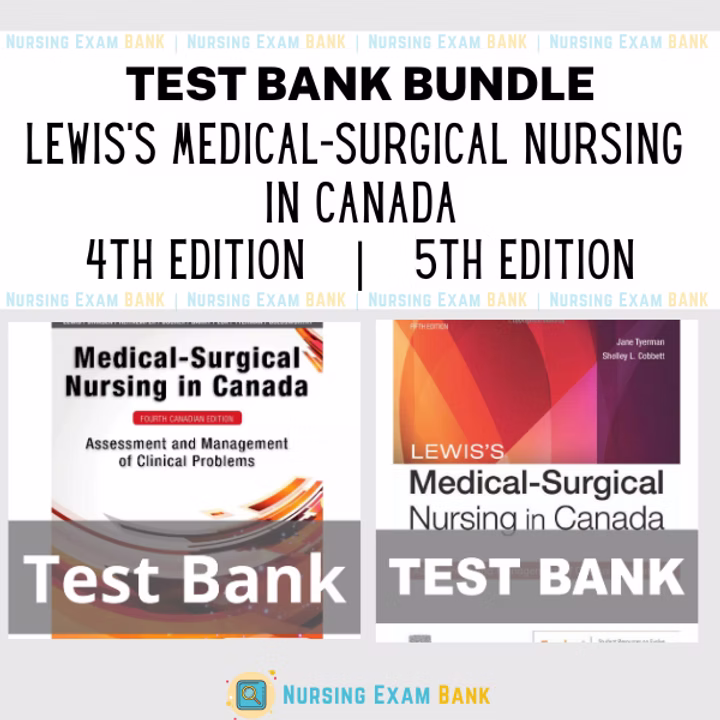 Test Bank  For Lewis's Medical Surgical Nursing in Canada BUNDLE