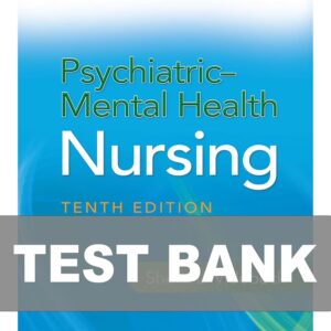 Test Bank For Psychiatric Mental Health Nursing 10th Edition by  Videbeck