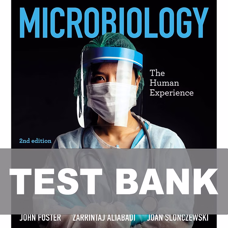 Test Bank For Microbiology The Human Experience 2nd Edition