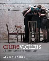Crime Victims An Introduction to Victimology 8th Edition Andrew Karmen - Test Bank