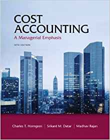 Cost Accounting foundations & Evolutions 6th Edition By Michael R. Kinney - Test Bank