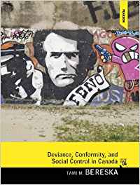 Deviance Conformity And Social Control in Canada 4th Edition By Tami M. Bereska - Test Bank