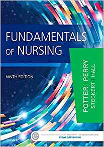 Fundamental of Nursing 9th Edition By Potter RN MSN PhD FAAN - Test Bank