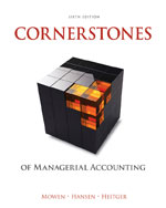 Cornerstones of Managerial Accounting 6e Maryanne M Mowen Don R Hansen Dan L Heitger - Test Bank