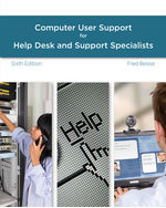 A Guide to Computer User Support for Help Desk and Support Specialists 6e Fred Beisse - Test Bank