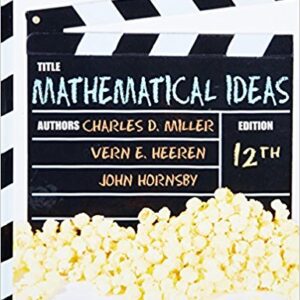 Mathematical Ideas 12th Edition by Charles D. Miller - Test Bank