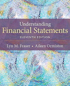 Understanding Financial Statements 11th Edition by Lyn M. Fraser  Aileen Ormiston- Test Bank