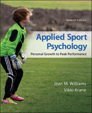 Applied Sport Psychology Personal Growth to Peak Performance 7Th Edition By Jean Williams  - Test Bank
