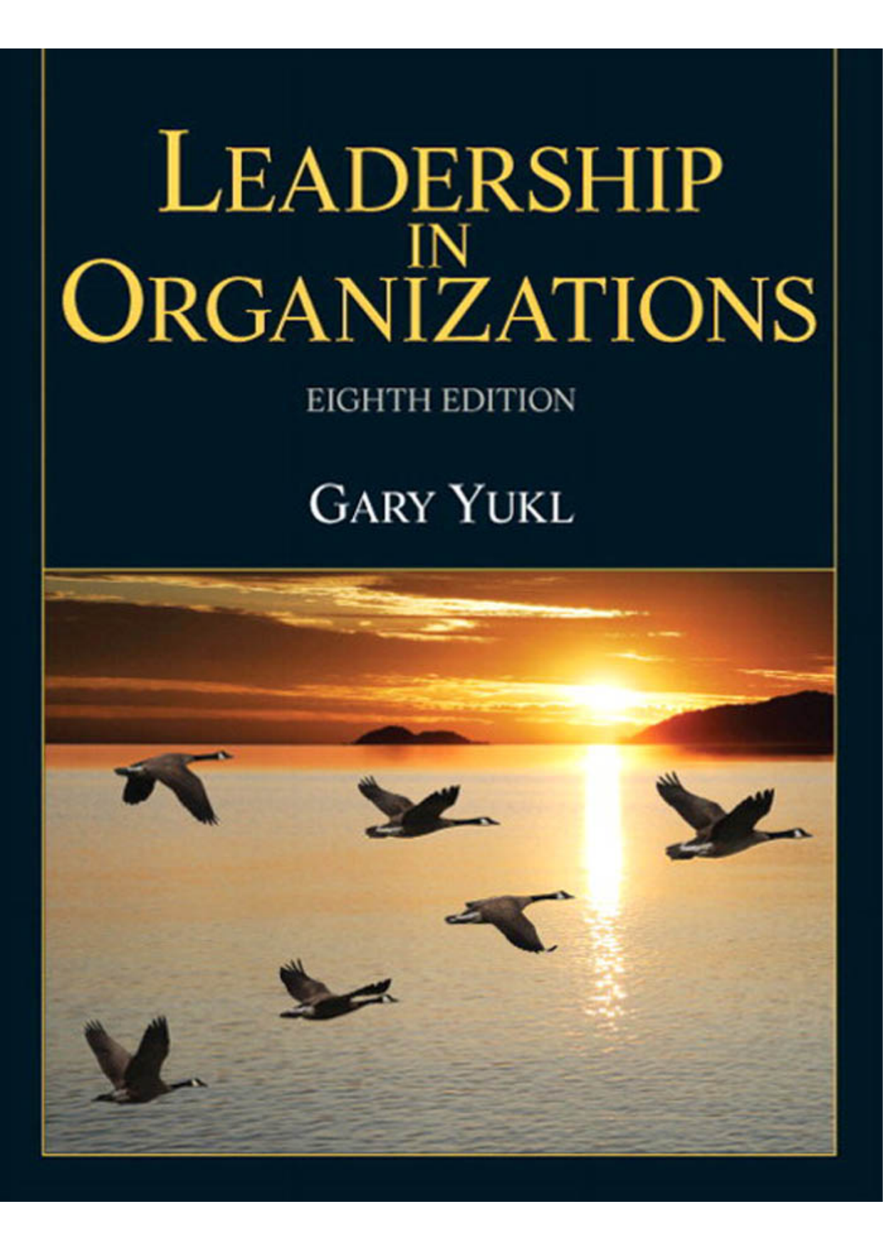 Leadership in Organizations 8th Edition by Gary Yukl - Test Bank
