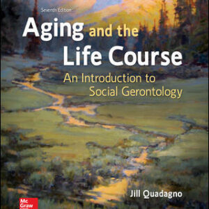 Aging And the Life Course An Introduction to Social Gerontology 7Th Edition By Jill - Test Bank
