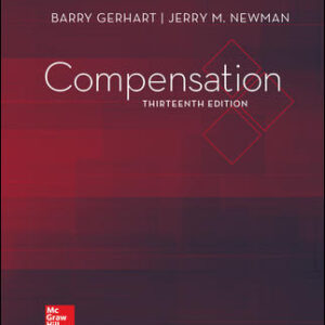 Compensation 13Th Edition By Barry Gerhart  - Test Bank