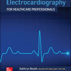 Electrocardiography for Healthcare Professionals 5Th Edition By Booth - Test Bank