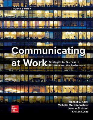 Communicating At Work 12Th Edition By Ronald Adler - Test Bank
