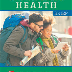 Connect Core Concepts in Health, BRIEF, BOUND Edition 16Th Edition By Paul Insel - Test Bank