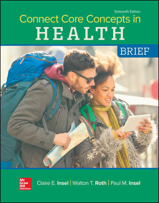 Connect Core Concepts in Health, BRIEF, BOUND Edition 16Th Edition By Paul Insel - Test Bank