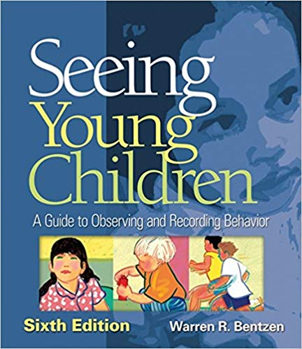 Seeing Young Children A Guide to Observing and Recording Behavior 6th Edition - Test Bank