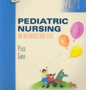 Pediatric Nursing An Introductory Text 10th Edition By Price -Test Bank