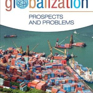 Globalization Prospects And Problems 1st Edition By JoAnn A. Chirico -Test Bank