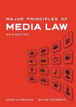 Major Principles of Media Law 2015  1st Edition By Genelle Belmas - Test Bank