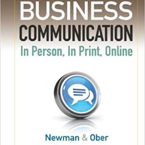 Business Communication In Person In Print Online 8th Edition by Amy Newman - Test Bank