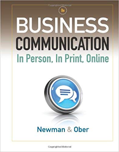 Business Communication In Person In Print Online 8th Edition by Amy Newman - Test Bank
