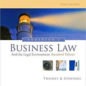 Anderson's Business Law and the Legal Environment Standard Volume, 22nd Edition by David P. Twomey  - Test Bank