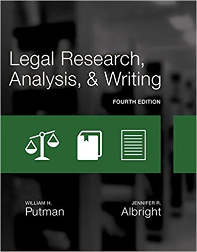 Legal Research, Analysis, and Writing 4th Edition by William H. Putman - Test Bank