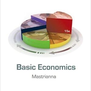 Basic Economics 15th Edition by Frank V. Mastrianna - Test Bank