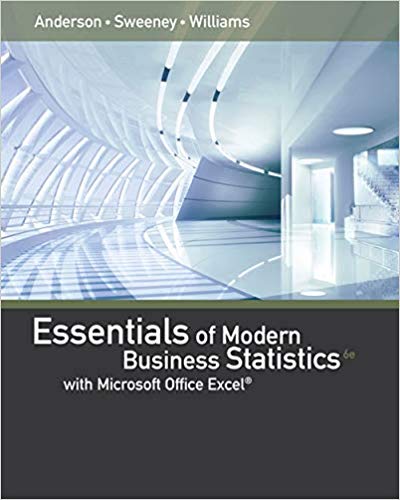 Essentials of Modern Business Statistics with Microsoft Excel 6th Edition by David R. Anderson - Test Bank