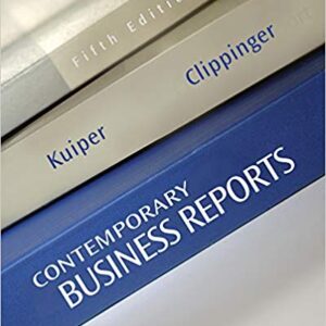 Contemporary Business Reports, 5th Edition by Shirley Kuiper  - Test Bank