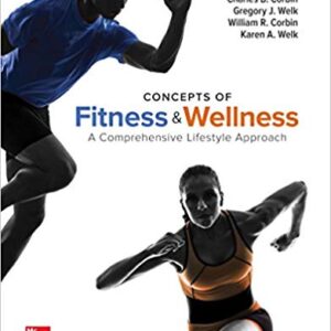 Concepts of Fitness And Wellness A Comprehensive Lifestyle Approach 11th Edition By Charles Corbin  - Test Bank