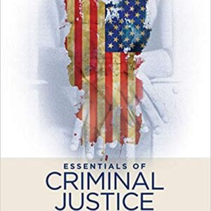 Essentials of Criminal Justice 10th Edition by Larry J. Siegel - Test Bank
