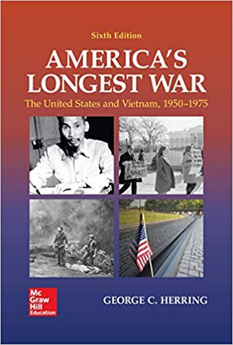 America's Longest War The United States And Vietnam, 1950-1975 6th Edition by George Herring -Test Bank