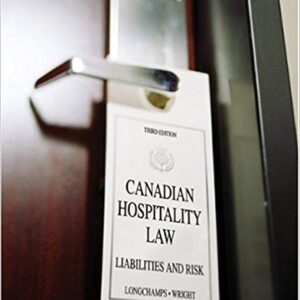 Canadian Hospitality Law 3rd Edition by Don Longchamps - Test Bank