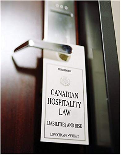 Canadian Hospitality Law 3rd Edition by Don Longchamps - Test Bank