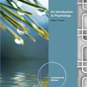 An Introduction to Psychology, International Edition 4Th Edition by Jeffrey Nevid - Test Bank