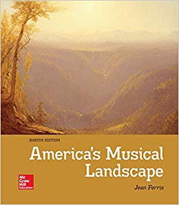 Americas Musical Landscape 8th Edition Jean Ferris -Test Bank