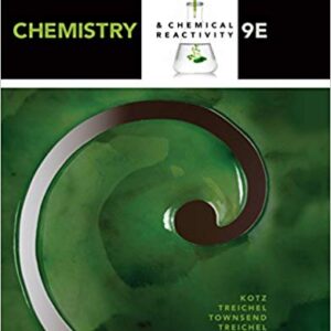 Chemistry & Chemical Reactivity 9th Edition by John C. Kotz - Test Bank