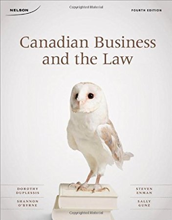 Canadian Business And The Law 4th Edition by Duplessis - Test Bank