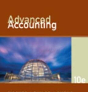 Advanced Accounting 10th Edition By Fischer -Test Bank