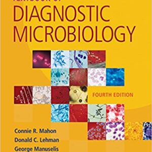 Textbook of Diagnostic Microbiology 4th Edition - Test Bank