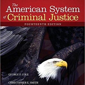 The American System of Criminal Justice 14th Edition by Cole - Test Bank