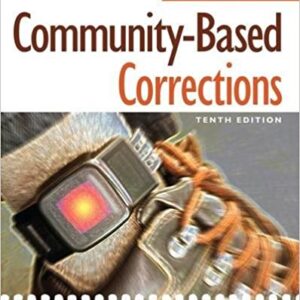 Community Based Corrections 10th Edition by Alarid - Test Bank