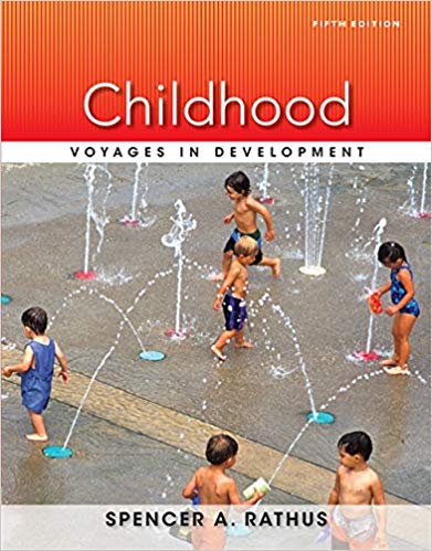 Childhood Voyages in Development 5th Edition by Spencer A. Rathus - Test Bank