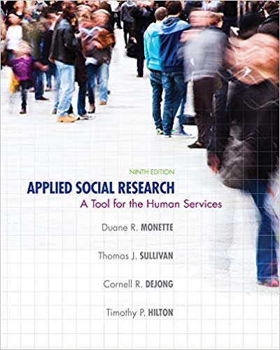 Applied Social Research A Tool for the Human Services 9th Edition by Duane R. Monette - Test Bank