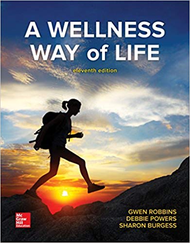 A Wellness Way of Life 11th Edition by Gwen Robbins - Test Bank