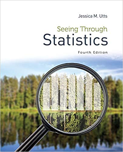 Seeing Through Statistics 4th Edition by Jessica M. Utts - Test Bank
