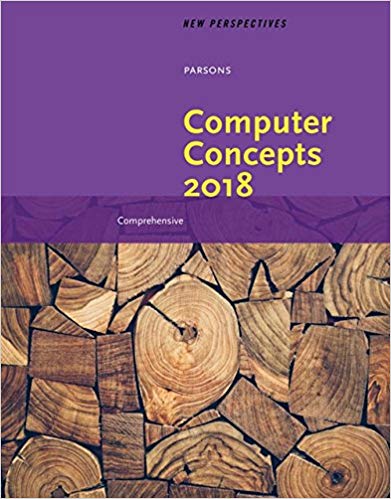 New Perspectives on Computer Concepts 2018 Comprehensive 20th Edition by June Jamrich Parsons - Test Bank