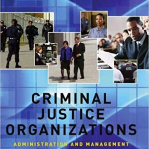 Criminal Justice Organizations Administration and Management 5th Edition by Stan Stojkovic - Test Bank