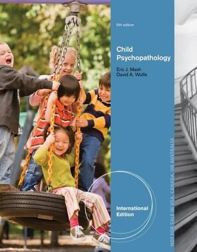 Abnormal Child Psychology International Edition 5th Edition By Eric J. Mash - Test Bank